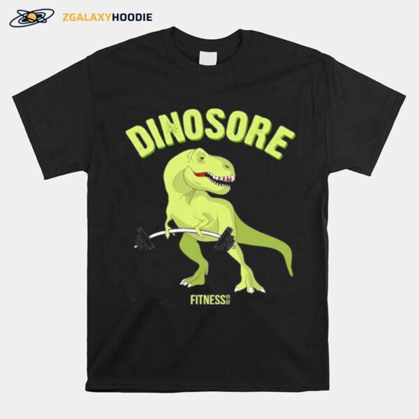 Dinosaur Dinosore Fitness Tee Co T-Shirt