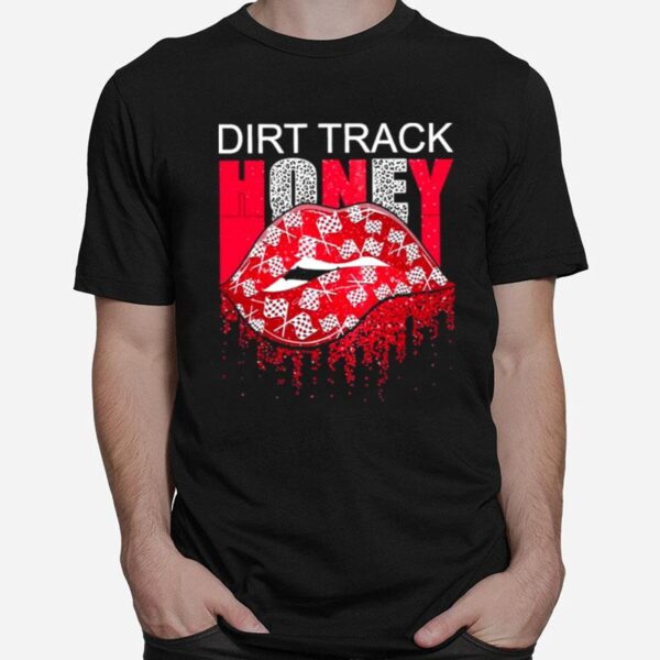 Dirt Track Honey T-Shirt