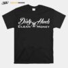 Dirty Hands Clean Money Electrician T-Shirt