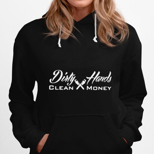 Dirty Hands Clean Money Plumber Hoodie