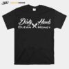 Dirty Hands Clean Money Plumber T-Shirt