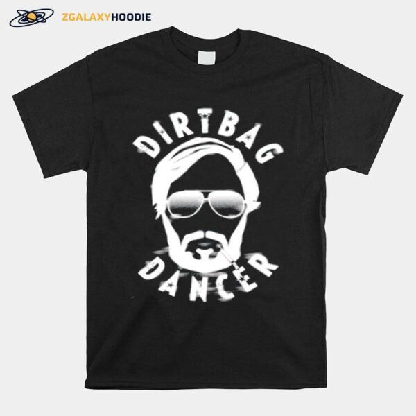 Dirtydango Dirtbag Dancer T-Shirt