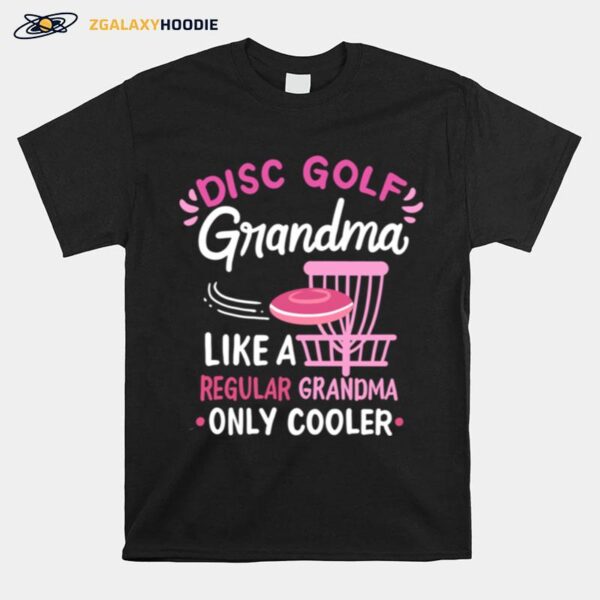 Disc Golf Grandma Disc Golfing T-Shirt