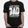 Disc Golf Like A Regular Dad But More Awesome T-Shirt