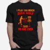 Disc Golf Lover T-Shirt