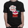 Disinfect The Chimney Santas Coming Quarantine T-Shirt