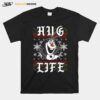 Disney Frozen Olaf Hug Life Ugly Christmas T-Shirt