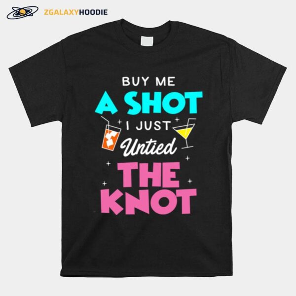 Divorced Buy Me A Shot Funny Divorce T-Shirt