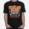 Dixieland Delight On A 3Rd October Saturday Night 52 49 Were Back T-Shirt