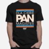 Dla Ciebie Pan Magister T-Shirt