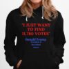 Donald Trump President Of The United State I Just Want To Find 11780 Votes Hoodie