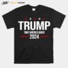 Donald Trump Take America Back 2024 T-Shirt