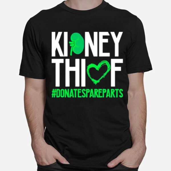 Donate Spare Parts Kidneys Organ Donor Survivor T-Shirt