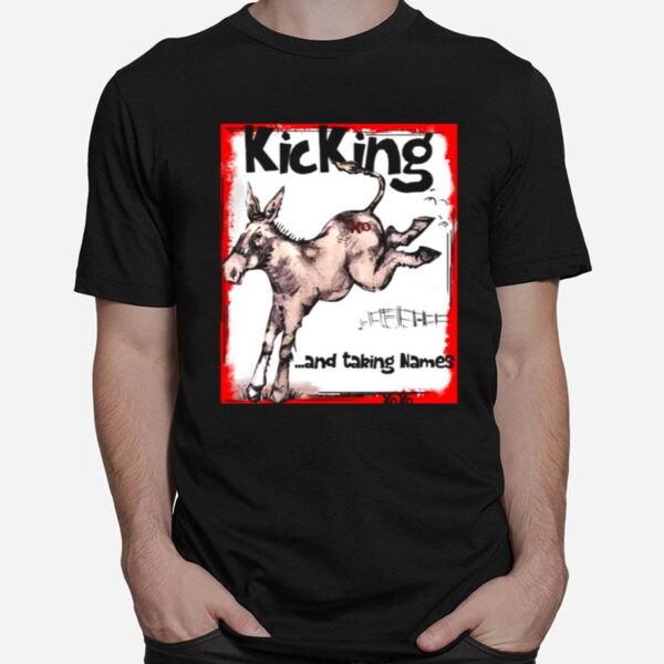 Donkey Kicking And Taking Names Xoxo T-Shirt