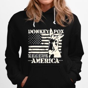 Donkey Pox The Disease Destroying America Grunge Hoodie