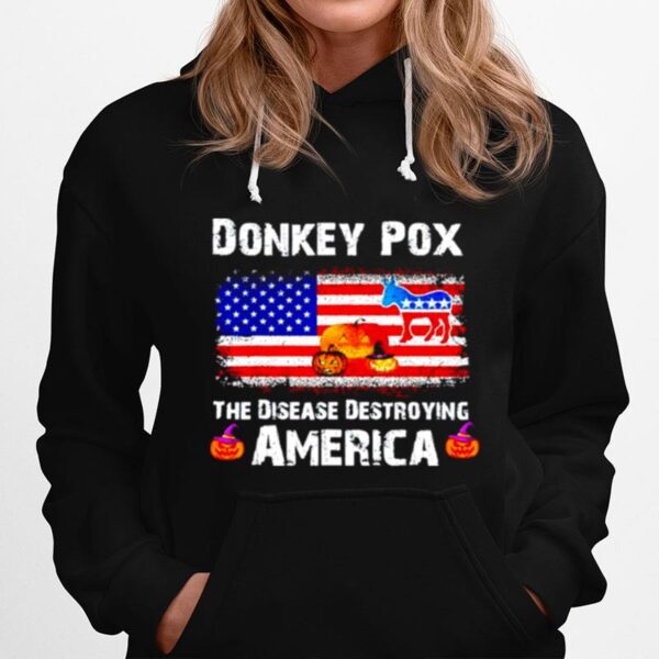 Donkey Pox The Disease Destroying America Halloween Hoodie