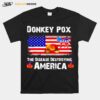 Donkey Pox The Disease Destroying America Halloween T-Shirt