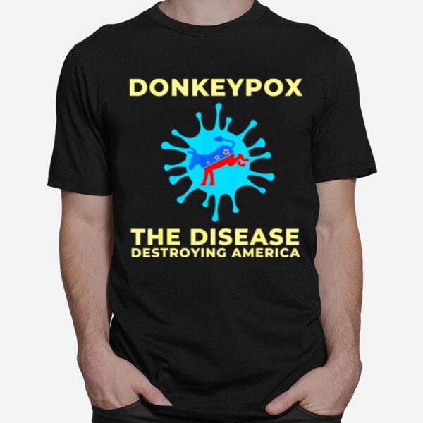 Donkeypox Conservative Anti Biden T-Shirt