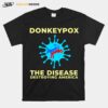 Donkeypox Conservative Anti Biden T-Shirt