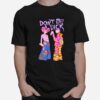 Dont Be A Dicklassic T Copy T-Shirt
