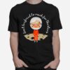 Dont Be Afraid To Reach For The Stars T-Shirt