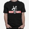 Dont Be Scared Homie Nick And Nate T-Shirt