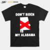 Dont Biden My Alabama T-Shirt