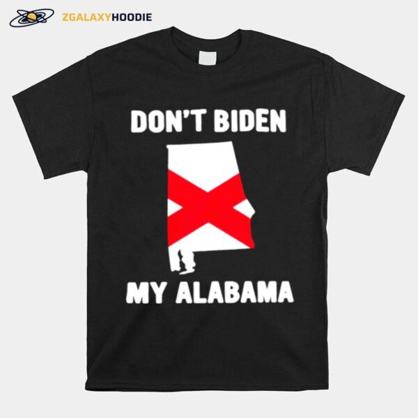 Dont Biden My Alabama T-Shirt