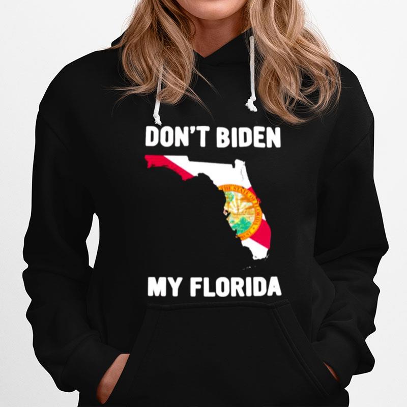 Dont Biden My Florida Hoodie