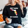 Dont Biden My Florida Sweater