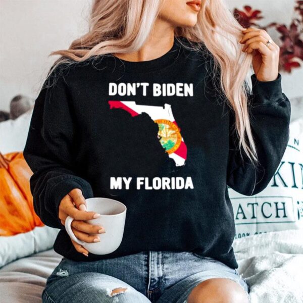 Dont Biden My Florida Sweater