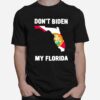 Dont Biden My Florida T-Shirt