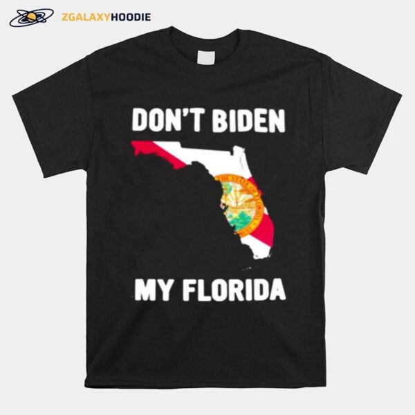 Dont Biden My Florida T-Shirt