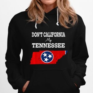 Dont California My Tennessee Vintage Hoodie