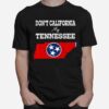 Dont California My Tennessee Vintage T-Shirt