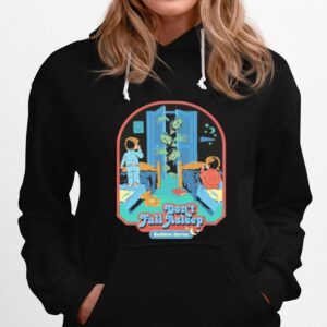 Dont Fall Asleep Hoodie