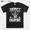 Dont Flirt With Me I Love My Girl She Is A Crazy Nurse And She Will Stab You T-Shirt