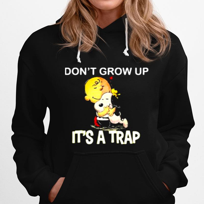 Dont Grow Up Its A Trap Charlie Hug Snoopy Hoodie