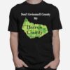 Dont Gwinnett County My Barrow County T-Shirt