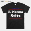 E. Norma Stitz For Senate Midterm Election Parody T-Shirt