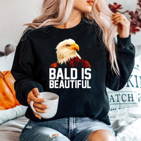 Eagle Bald Is Beautiful Sweater