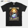 Eagle I Am A Simple Man I Like Cowboys And Believe In Jesus T-Shirt