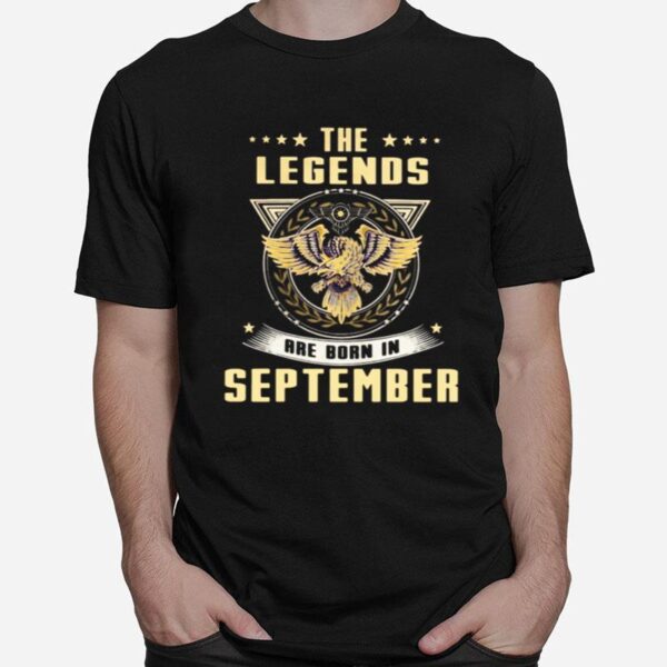 Eagles The Legends Are Born In September T-Shirt