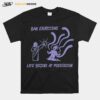 Ean Exorcisms Life Begins At Possession 2022 T-Shirt