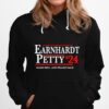 Earnhardt Petty 2024 Raise Hell And Praise Dale Hoodie