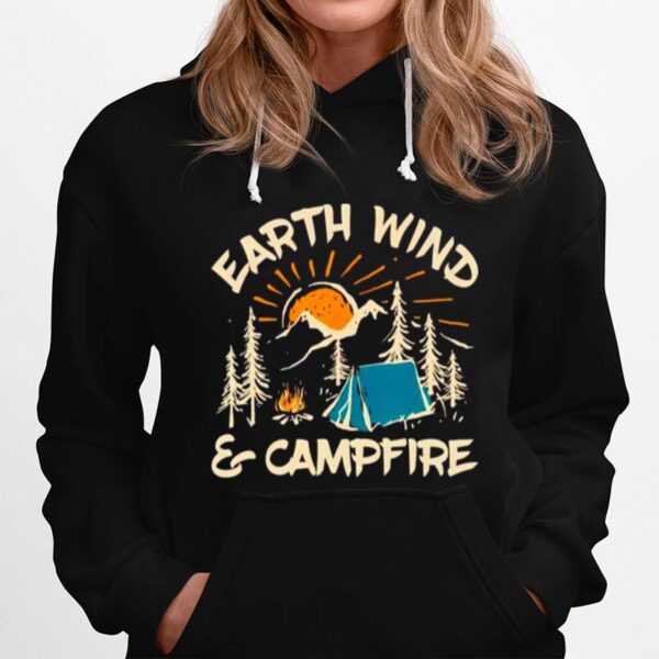 Earth Wind And Campfire Hoodie