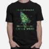 Easily Distracted By Cats Weed T-Shirt