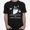 Easily Distracted By Dance And Books Ballet T-Shirt