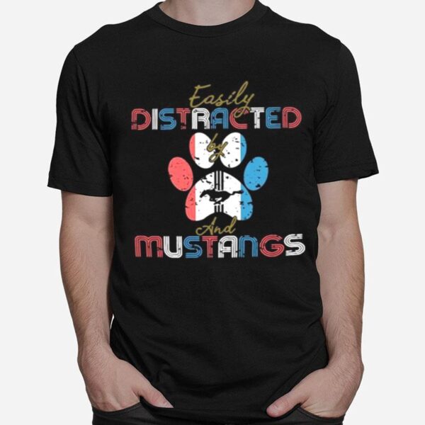 Easily Distracted By Dog And Mustangs T-Shirt