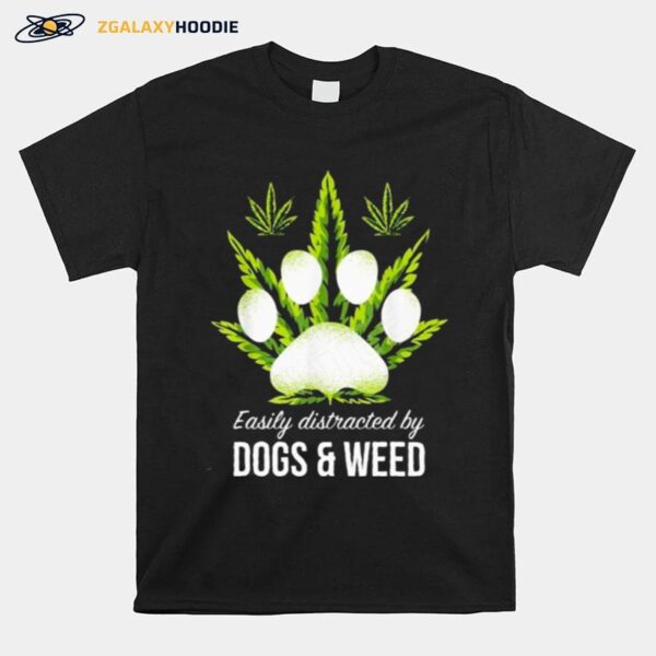 Easily Distracted By Dog And Weed T-Shirt